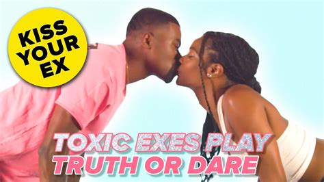 Toxic Exes Play Truth Or Dare Were Pairing Up Exes To Play A Game Of