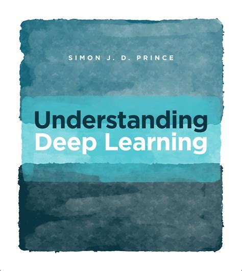 understanding deep learning  simon jd prince penguin books