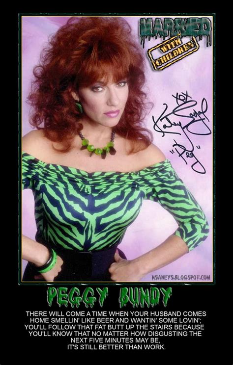 nsaney z posters ii peggy bundy on marital sex quote