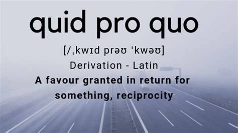 That’s The Word For It Quid Pro Quo