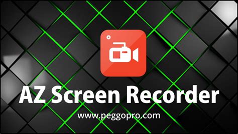 az screen recorder apk pro archives peggo apk   video  mp recorder