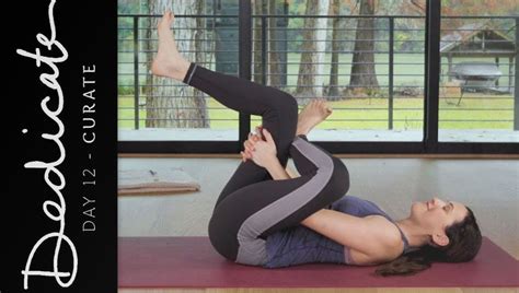 Yoga With Adriene Mishler 30 Day Yoga Journey Dedicate Day 12
