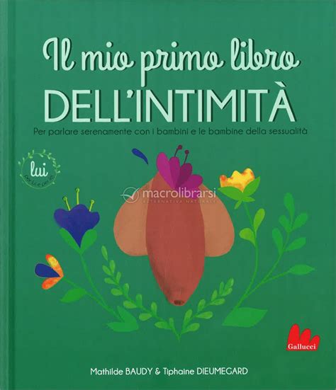 il mio primo libro dell intimità lui di gallucci editore