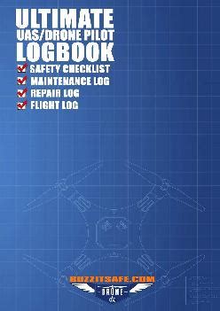 read ultimate uas drone pilot logbook safety checklist flight logbook repair