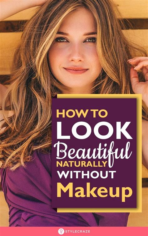 How To Look Beautiful Without Makeup 25 Simple Natural Tips – Artofit