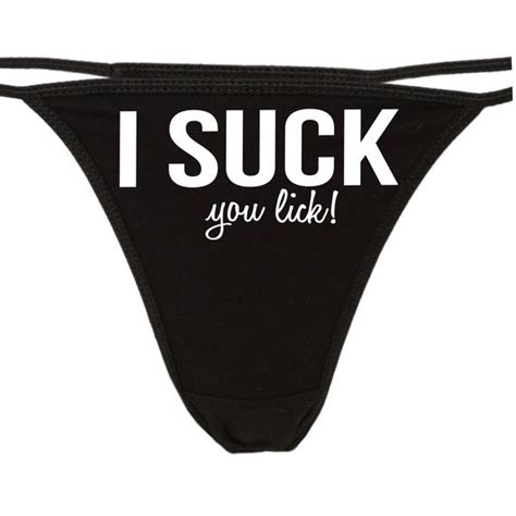 I Suck You Lick Flirty Thong For Show Your Slutty Side Etsy