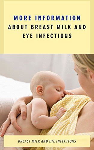 More Information About Breast Milk And Eye Infections Breast Milk And