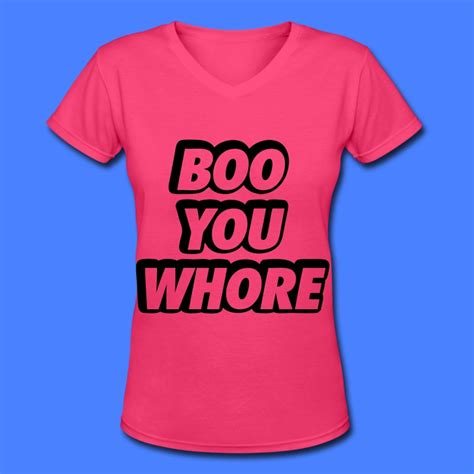 boo you whore women s t shirts t shirt stay fly clothing