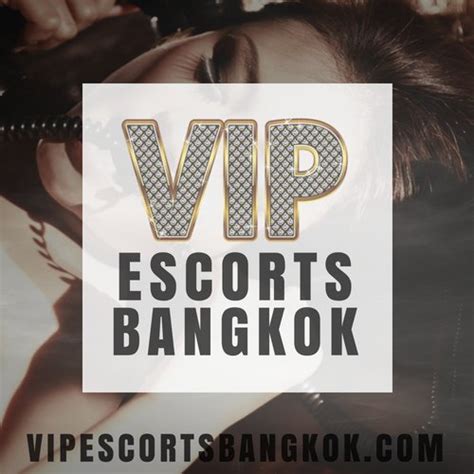 vip escorts bangkok escorts bangkok twitter