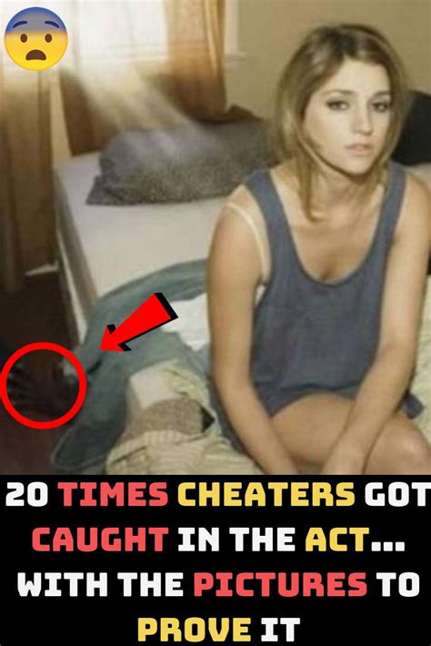 20 Times Cheaters Got Caught In The Act…with The Pictures To Prove It