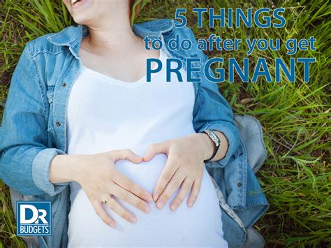 5 things to do after you get pregnant