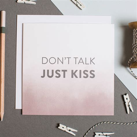 don t talk just kiss funny anniversary card by i am nat