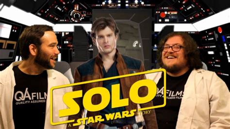qa films episode 34 solo a star wars story movie review youtube