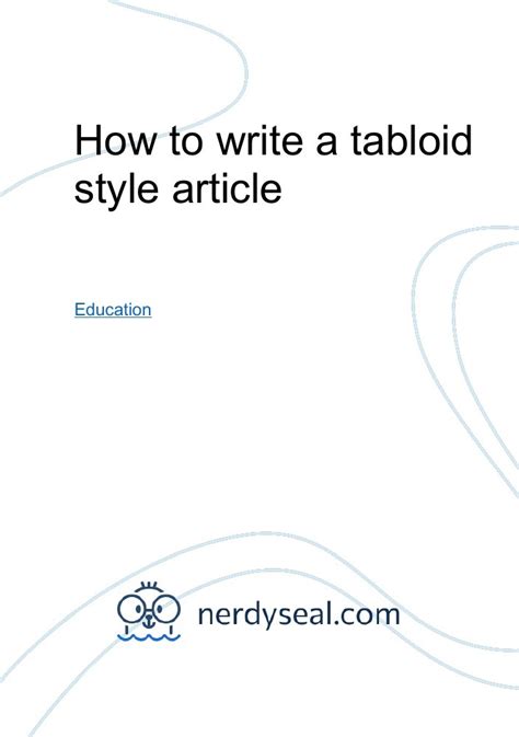 write  tabloid style article  words nerdyseal