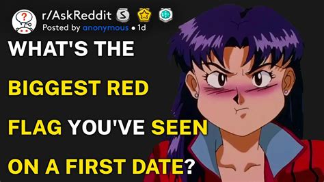 Whats The Biggest Red Flag Youve Seen On A First Date R Askreddit