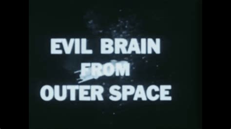 evil brain  outer space youtube