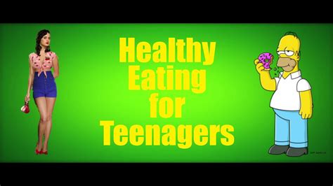 healthy eating for teenagers youtube