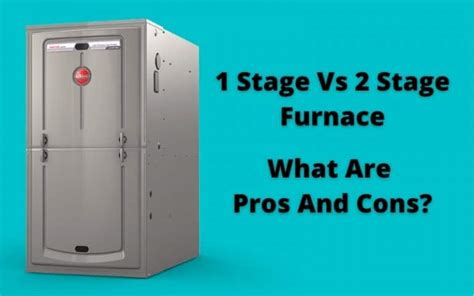 stage   stage furnace   pros  cons hvac boss