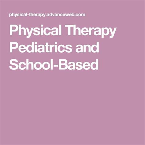 Physical Therapy Pediatrics And School Based Physical Therapy