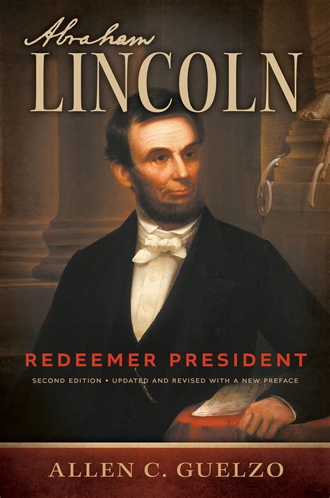 abraham lincoln  edition redeemer president library  religious