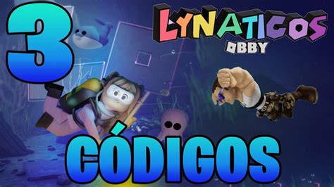 codigos de lynaticos obby activos actualizacion submarina de