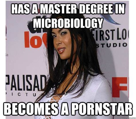 has a master degree in microbiology becomes a pornstar tera patrick smart quickmeme