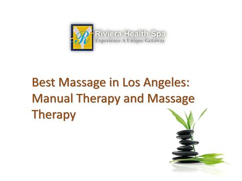 massage  los angeles manual therapy  massage therapy