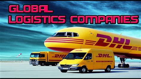 top  global logistics companies   world  global logistics