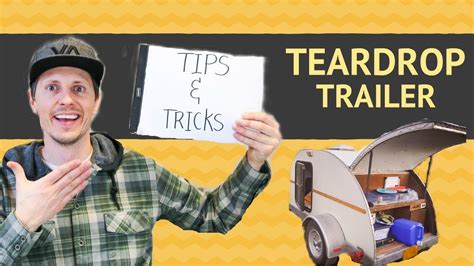 Our 14 Favorite Teardrop Trailer Tips And Tricks From The Tiny Yellow