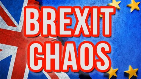 brexit chaos  ich mache youtube