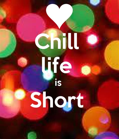 chill life is short keep calm and carry on image generator