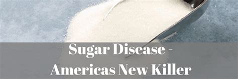 sugar disease americas new killer health trend