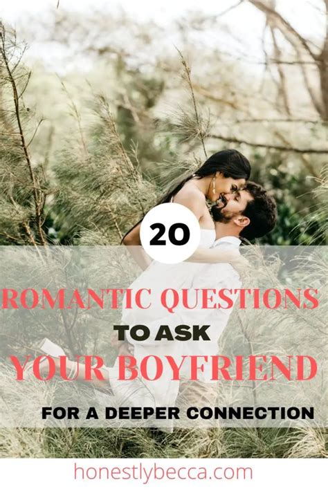 20 romantic questions for him for a deeper connection honestlybecca
