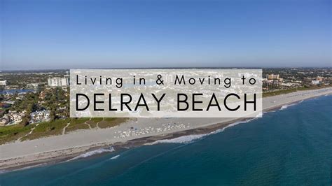 living  delray beach fl   moving  delray beach
