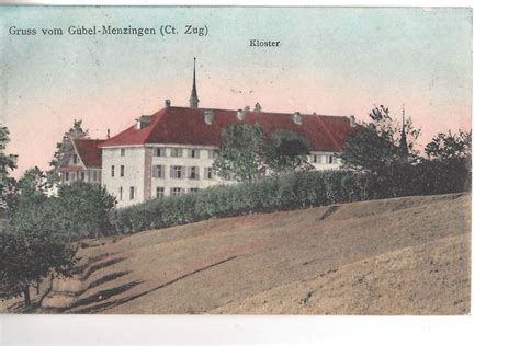 Menzingen Kt Zug Gruss Vom Kloster Gubel 1910 Kaufen Auf Ricardo