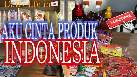 Produk Indonesia Di Luar Negeri With Best Friend Youtube