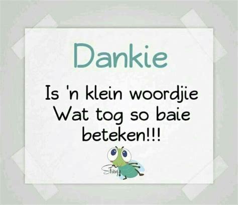 pin  karen smith  dankie afrikaans quotes comforting quotes afrikaanse quotes