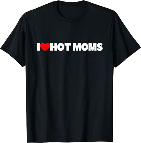 i love heart hot moms t shirt uk fashion