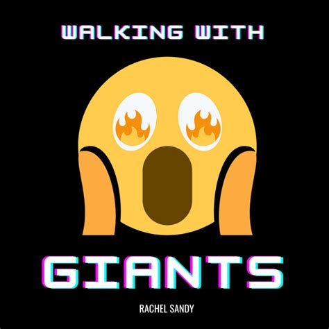 walking  giants song  lyrics  rachel sandy spotify