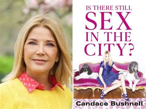 is there still sex in the city by candace bushnell review it s