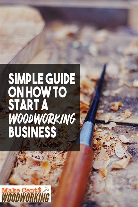 simple guide    start  woodworking business woodworking