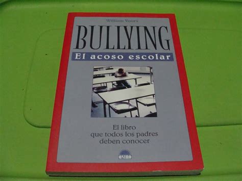 bullying el acoso escolar autor william voors