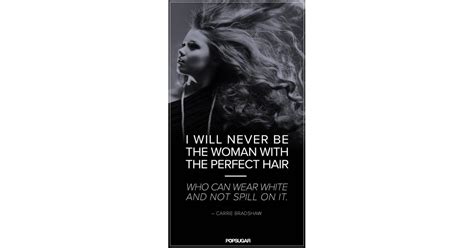 Carrie Bradshaw Fashion Quotes Popsugar Fashion Photo 8