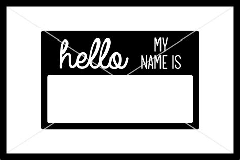 Hello My Name Is Svg Name Tag Svg Instant Download Cut