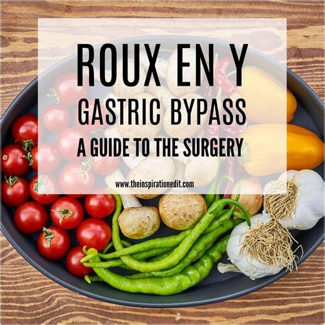 What Is A Roux En Y Gastric Bypass · The Inspiration Edit