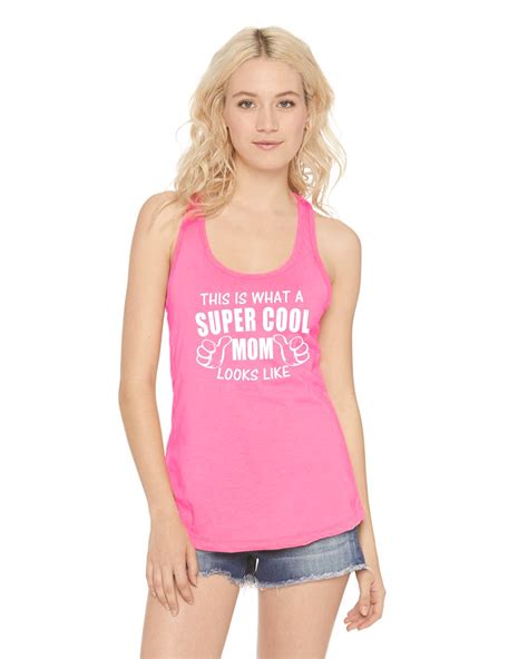 ladies this is what super cool mom looks like funny mother s day t