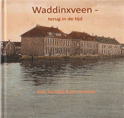nieuw fotoboek  het oude waddinxveen historisch genootschap waddinxveen
