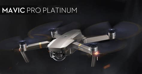 dji mavic pro platinum specs  price dji mavic series drones