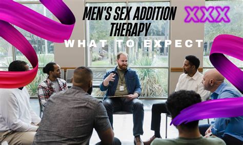 men s sex addiction therapy group sessions what to expect