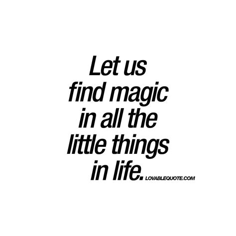 find magic       life lovable quotes